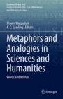 Metaphors and Analogies in Sciences and Humanities : Words and Worlds - eBook