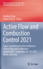 Active Flow and Combustion Control 2021 : Papers Contributed to the Conference “Active Flow and Combustion Control 2021”, September 28–29, 2021, Berlin, Germany - Book