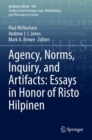 Agency, Norms, Inquiry, and Artifacts: Essays in Honor of Risto Hilpinen - Book