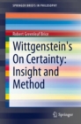 Wittgenstein's On Certainty: Insight and Method - eBook