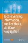 Tactile Sensing, Information, and Feedback via Wave Propagation - eBook