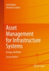Asset Management for Infrastructure Systems : Energy and Water - Book