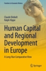 Human Capital and Regional Development in Europe : A Long-Run Comparative View - Book
