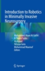 Introduction to Robotics in Minimally Invasive Neurosurgery - Book