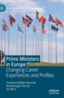 Prime Ministers in Europe : Changing Career Experiences and Profiles - Book