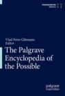 Palgrave Encyclopedia of the Possible - eBook