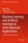Machine Learning and Artificial Intelligence with Industrial Applications : From Big Data to Small Data - Book