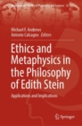 Ethics and Metaphysics in the Philosophy of Edith Stein : Applications and Implications - eBook