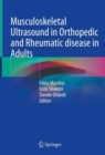 Musculoskeletal Ultrasound in Orthopedic and Rheumatic disease in Adults - eBook