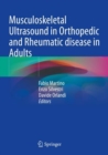Musculoskeletal Ultrasound in Orthopedic and Rheumatic disease in Adults - Book