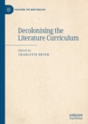 Decolonising the Literature Curriculum - eBook