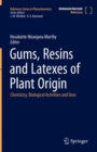 Gums, Resins and Latexes of Plant Origin : Chemistry, Biological Activities and Uses - eBook