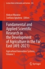 Fundamental and Applied Scientific Research in the Development of Agriculture in the Far East (AFE-2021) : Agricultural Innovation Systems, Volume 1 - Book