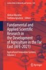 Fundamental and Applied Scientific Research in the Development of Agriculture in the Far East (AFE-2021) : Agricultural Innovation Systems, Volume 2 - Book