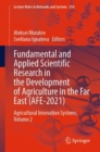 Fundamental and Applied Scientific Research in the Development of Agriculture in the Far East (AFE-2021) : Agricultural Innovation Systems, Volume 2 - eBook