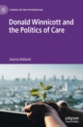 Donald Winnicott and the Politics of Care - Book