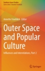 Outer Space and Popular Culture : Influences and Interrelations, Part 2 - Book
