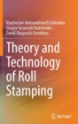 Theory and Technology of Roll Stamping - Book