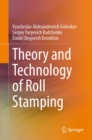 Theory and Technology of Roll Stamping - eBook