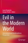 Evil in the Modern World : International and Interdisciplinary Perspectives - Book
