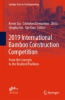 2019 International Bamboo Construction Competition : From the Concepts to the Realized Pavilions - Book
