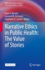 Narrative Ethics in Public Health: The Value of Stories - eBook