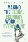 Making the Global Economy Work for Everyone : Lessons of Sustainability from the Tech Revolution and the Pandemic - eBook