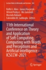 11th International Conference on Theory and Application of Soft Computing, Computing with Words and Perceptions and Artificial Intelligence - ICSCCW-2021 - Book
