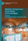 Histories of Experience in the World of Lived Religion - Book