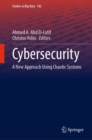 Cybersecurity : A New Approach Using Chaotic Systems - eBook