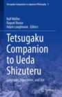 Tetsugaku Companion to Ueda Shizuteru : Language, Experience, and Zen - eBook
