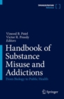 Handbook of Substance Misuse and Addictions : From Biology to Public Health - Book