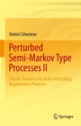 Perturbed Semi-Markov Type Processes II : Ergodic Theorems for Multi-Alternating Regenerative Processes - eBook