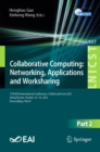 Collaborative Computing: Networking, Applications and Worksharing : 17th EAI International Conference, CollaborateCom 2021, Virtual Event, October 16-18, 2021, Proceedings, Part II - eBook