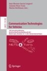 Communication Technologies for Vehicles : 16th International Workshop, Nets4Cars/Nets4Trains/Nets4Aircraft 2021, Madrid, Spain, November 16–17, 2021, Revised Selected Papers - Book
