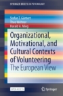 Organizational, Motivational, and Cultural Contexts of Volunteering : The European View - Book