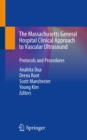 The Massachusetts General Hospital Clinical Approach to Vascular Ultrasound : Protocols and Procedures - eBook