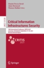 Critical Information Infrastructures Security : 16th International Conference, CRITIS 2021, Lausanne, Switzerland, September 27–29, 2021, Revised Selected Papers - Book