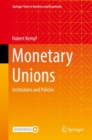 Monetary Unions : Institutions and Policies - Book