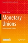 Monetary Unions : Institutions and Policies - Book