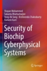 Security of Biochip Cyberphysical Systems - Book