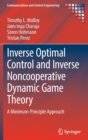Inverse Optimal Control and Inverse Noncooperative Dynamic Game Theory : A Minimum-Principle Approach - Book