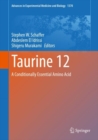 Taurine 12 : A Conditionally Essential Amino Acid - Book
