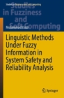 Linguistic Methods Under Fuzzy Information in System Safety and Reliability Analysis - Book