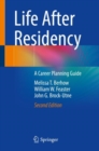 Life After Residency : A Career Planning Guide - eBook