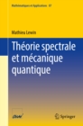 Theorie spectrale et mecanique quantique - eBook