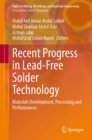 Recent Progress in Lead-Free Solder Technology : Materials Development, Processing and Performances - eBook
