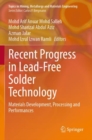 Recent Progress in Lead-Free Solder Technology : Materials Development, Processing and Performances - Book