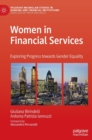 Women in Financial Services : Exploring Progress towards Gender Equality - Book