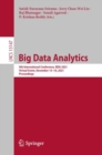Big Data Analytics : 9th International Conference, BDA 2021, Virtual Event, December 15-18, 2021, Proceedings - eBook